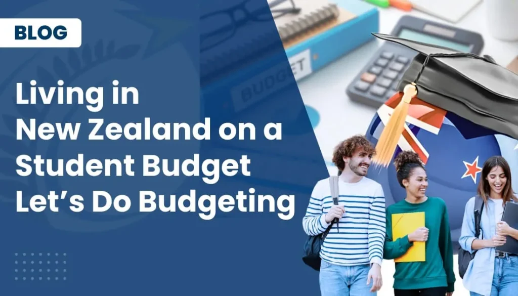 Living In New Zealand On A Student Budget